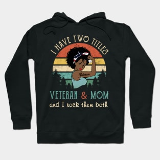 Veteran mom tee shirt gift Hoodie